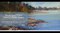 Pastel Landscape Demo: Painting Rocks and Water