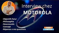 INTERVIEW CHEZ MOTOROLA _ Pour en savoir plus de la marque !