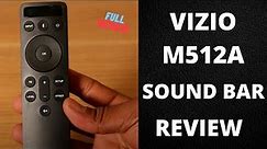 Vizio M-Series 5.1Soundbar Review (M512a-H6) | Full Scale Review
