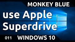 Windows 10: how to use Apple Superdrive