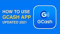 How to Use GCASH APP | Updated 2021 | Beginners Guide