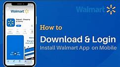 How to Download Walmart App