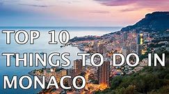 Top 10 Things to do in Monaco 4k | Must Do Travels
