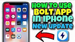 How to use bolt app on iPhone iOS | install bolt app on iPhone iOS
