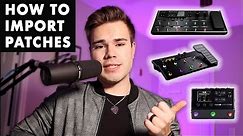 How to import patches to your Line 6 Helix, HX Stomp, HX Effects, and POD Go