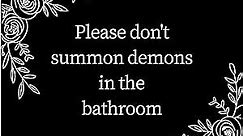 Gothic Decorations Indoor - Gothic Bathroom Decor- Gothic Bathroom Decor - Don’t Summon Demons Goth Bathroom Decor - Aesthetic Macabre Spooky Wooden Signs