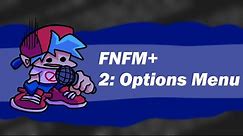 FNF MODDING+ TUTORIALS | Part 2: The Options Menu