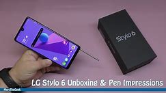 LG Stylo 6 Unboxing & Stylus Impressions