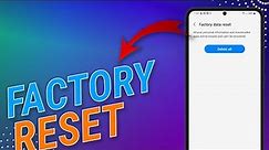 How To Factory Reset A Samsung Phone