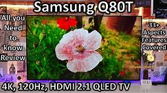 Samsung Q80T 4K 120Hz QLED TV with HDMI 2.1 IN DEPTH REVIEW