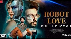Robot Love | Teri Baaton Mein Aisa Uljha Jiya | Full Movie HD | Shahid Kapoor