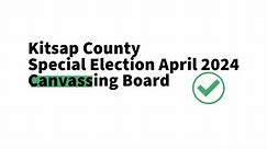 Kitsap Canvassing Board Meeting Two - April 2024 Special Election