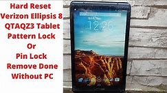 Hard Reset - Verizon Ellipsis 8 QTAQZ3 Tablet Pattern Lock Or Pin Lock Remove | Verizon Ellipsis 8 |