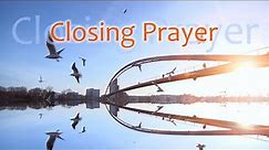 Closing Prayer - Benediction Blessing