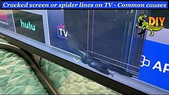 Cracked tv screen panel - COMMON CAUSES