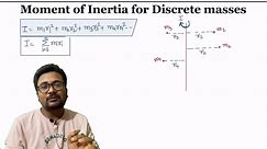 Moment of Inertia for Discrete Masses| Rotational Motion | Class 11 PhySics | JEE mains | Advance | 