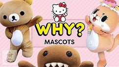 Why are Japanese Mascots a thing? - Why, Anime? | Get In The Robot