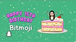 Happy 15th Birthday, Bitmoji!