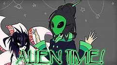 Alien Time | Animation Meme