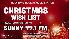 SUNNY 99.1 FM – A Christmas Wish for Houston’s Holiday Music Station! (IHeartRadio)