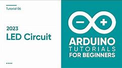 2023 Arduino Tutorial for Beginners 06 - Digital Output 01 - LED Circuit