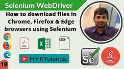 How to download files in Chrome, Firefox & Edge browsers using Selenium WebDriver?