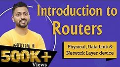 Lec-14: Routers in Computer Networks | Physical, data link and network layer device