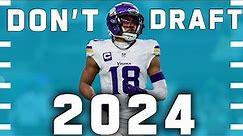 Do NOT Draft These Players in Fantasy in 2024