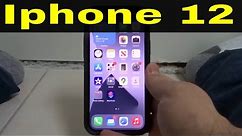 How To Use An Iphone 12-Full Tutorial