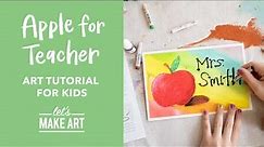 Apple for Teacher 🍎 Easy Kids Watercolor Art Lesson by Nicole Miyuki of Let's Make Art