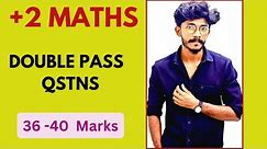 Plus two Maths | Double pass questions