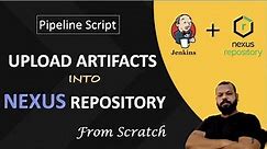UPLOAD ARTIFACTS INTO NEXUS REPOSITORY | Jenkins Nexus Integration | PipeLine Script