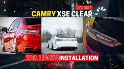 HRS - 2018-24 Toyota Camry X-Series Clear Tail Lights Installation Instructions