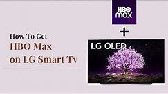 How To Get HBO Max on LG Smart TV