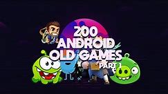 Top 200 Best Android Old Games | (Part 1/2)