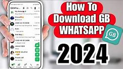 how to Download Whatsapp GB 2024 | Last Version Update | whatsapp GB