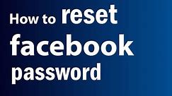 How To Reset Facebook Password | Forgot Facebook Password