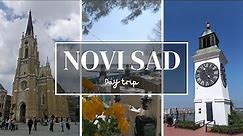 Day trip to Novi Sad, Serbia - Travel Vlog