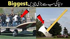 Longest and Biggest Things in World