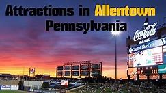 Top 12. Best Tourist Attractions in Allentown - Travel Pennsylvania
