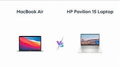 Apple M1 MacBook Air vs HP Pavilion 15 - Which One is Better?