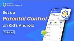 Set Up Parental Control for Your Kid's Android Phone | AirDroid Parental Control