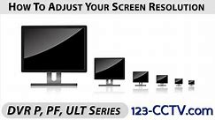 How To Adjust Your DVRs Output Screen Resolution DVRP Series
