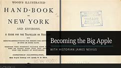 Becoming the Big Apple: A Traveler’s View of 19th-Century New York