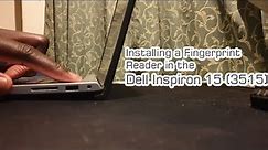 Installing a Fingerprint Sensor in my Dell Inspiron 15 3515