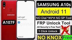 1 Click FRP Unlock Samsung A10s FRP Bypass Tool Android 11 2023 | A107f Google Account Bypass