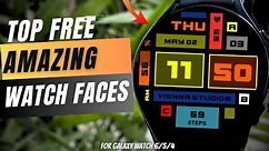 Top LIMITED TIME FREE WatchFaces for Samsung Galaxy Watch 6 /Galaxy Watch 4 /5