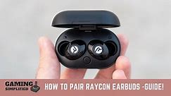 How To Pair Raycon Earbuds [iPhone, MAC, Windows & Android]