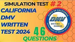 California DMV Simulation Real Test 2024 - SET #2 - 46 questions - DMV Permit Practice Test 2024