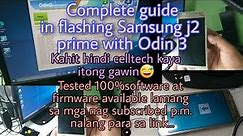 How to flash firmware on Samsung J2 Prime:kompletong procedure sa pag flash nang firmware...